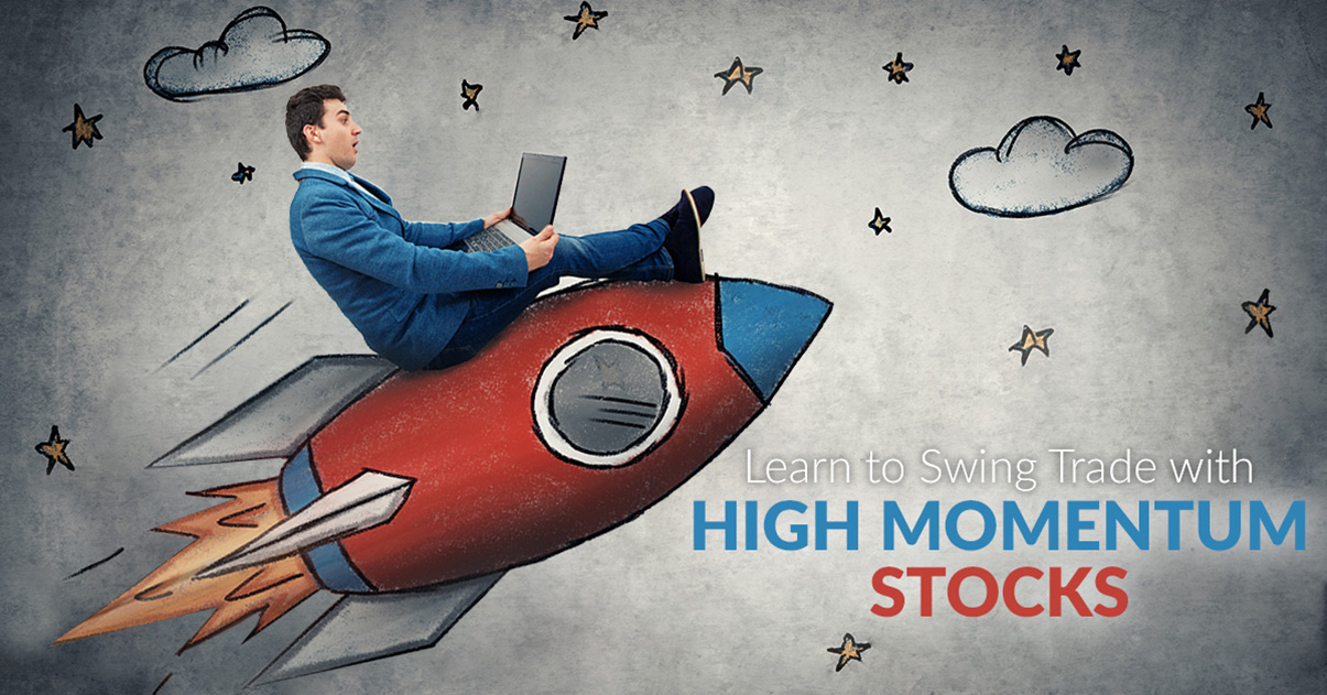 Learn to swing trade with high-momentum stocks