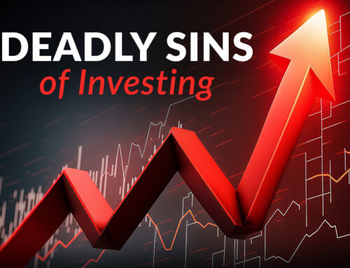 THE SEVEN DEADLY SINS OF INVESTING